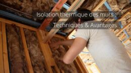 Murs interieurs et extérieurs : isolation thermique